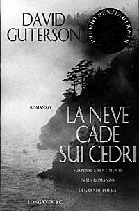 La neve cade sui cedri - David Guterson - Libro Longanesi 1996, La Gaja scienza | Libraccio.it