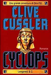 Cyclops - Clive Cussler - Libro Longanesi 1996, La Gaja scienza | Libraccio.it