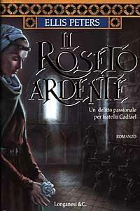Il roseto ardente - Ellis Peters - Libro Longanesi 1997, La Gaja scienza | Libraccio.it