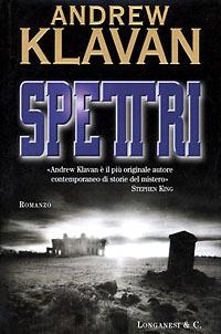 Spettri - Andrew Klavan - Libro Longanesi 1998, La Gaja scienza | Libraccio.it