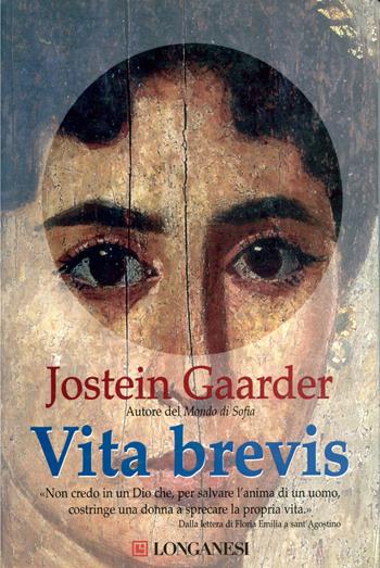 Vita brevis - Jostein Gaarder - Libro Longanesi 1998, La Gaja scienza | Libraccio.it