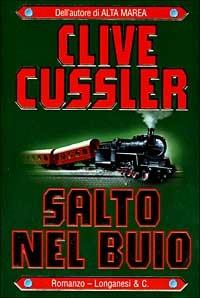Salto nel buio - Clive Cussler - Libro Longanesi 2000, La Gaja scienza | Libraccio.it