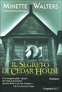 Il segreto di Cedar House - Minette Walters - Libro Longanesi 2002, La Gaja scienza | Libraccio.it