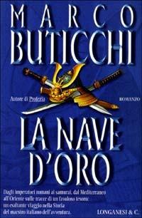 La nave d'oro - Marco Buticchi - Libro Longanesi 2003, La Gaja scienza | Libraccio.it