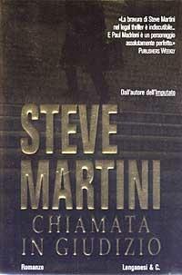 Chiamata in giudizio - Steve Martini - Libro Longanesi 2003, La Gaja scienza | Libraccio.it