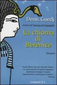 La chioma di Berenice - Denis Guedj - Libro Longanesi 2003, La Gaja scienza | Libraccio.it