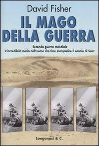 Il mago della guerra - David Fisher - Libro Longanesi 2005, Il Cammeo | Libraccio.it