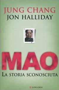 Mao. La storia sconosciuta - Jung Chang, Jon Halliday - Libro Longanesi 2006, Il Cammeo | Libraccio.it