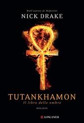 Tutankhamon. Il libro delle ombre