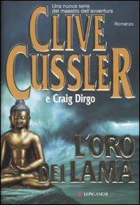 L'oro dei lama - Clive Cussler, Craig Dirgo - Libro Longanesi 2007, La Gaja scienza | Libraccio.it