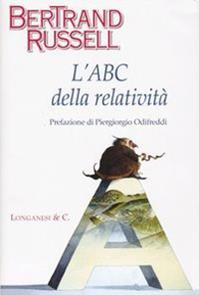 L'ABC della relatività - Bertrand Russell - Libro Longanesi 2005, Nuovo Cammeo | Libraccio.it
