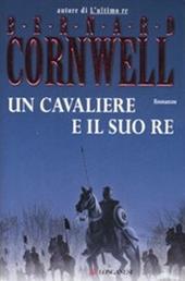 Un cavaliere e il suo re. Le storie dei re sassoni