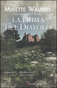 La piuma del diavolo - Minette Walters - Libro Longanesi 2007, La Gaja scienza | Libraccio.it