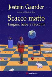 Scacco matto. Enigmi, fiabe e racconti