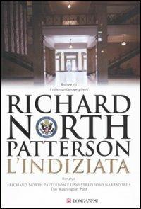 L' indiziata - Richard N. Patterson - Libro Longanesi 2008, La Gaja scienza | Libraccio.it