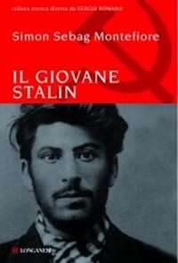 Il giovane Stalin - Simon Sebag Montefiore - Libro Longanesi 2010, Storica | Libraccio.it