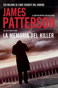 La memoria del killer - James Patterson - Libro Longanesi 2010, La Gaja scienza | Libraccio.it