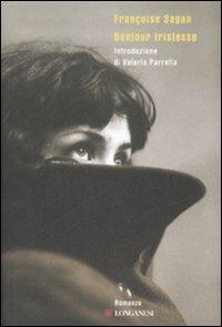 Bonjour tristesse - Françoise Sagan - Libro Longanesi 2009, Biblioteca di narratori | Libraccio.it