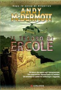 Il tesoro di Ercole - Andy McDermott - Libro Longanesi 2009, La Gaja scienza | Libraccio.it