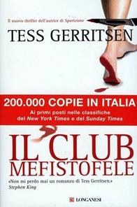 Il club Mefistofele - Tess Gerritsen - Libro Longanesi 2009, La Gaja scienza | Libraccio.it