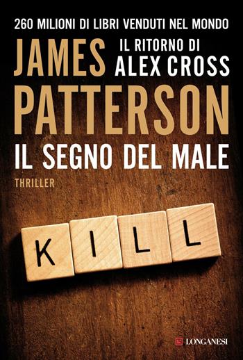 Il segno del male - James Patterson - Libro Longanesi 2013, La Gaja scienza | Libraccio.it