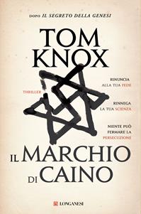 Il marchio di Caino - Tom Knox - Libro Longanesi 2010, La Gaja scienza | Libraccio.it
