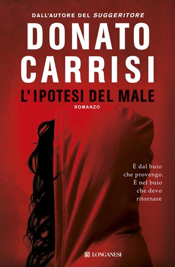 L'ipotesi del male - Donato Carrisi - Libro Longanesi 2013, La Gaja scienza | Libraccio.it