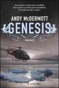 Genesis - Andy McDermott - Libro Longanesi 2011, La Gaja scienza | Libraccio.it