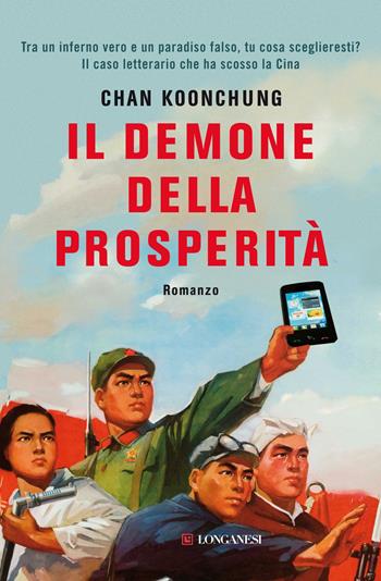 Il demone della prosperità - Koonchung Chan - Libro Longanesi 2012, La Gaja scienza | Libraccio.it