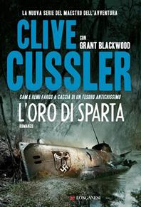 L'oro di Sparta - Clive Cussler, Grant Blackwood - Libro Longanesi 2011, La Gaja scienza | Libraccio.it
