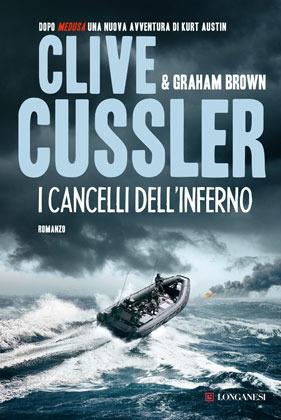 I cancelli dell'inferno - Clive Cussler, Graham Brown - Libro Longanesi 2012, La Gaja scienza | Libraccio.it