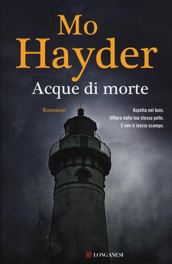 Acque di morte - Mo Hayder - Libro Longanesi 2015, La Gaja scienza | Libraccio.it