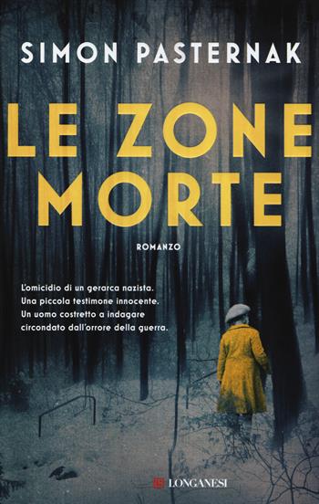 Le zone morte - Simon Pasternak - Libro Longanesi 2014, La Gaja scienza | Libraccio.it