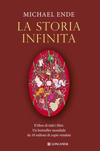 La storia infinita - Michael Ende - Libro Longanesi 2014, Sogni | Libraccio.it