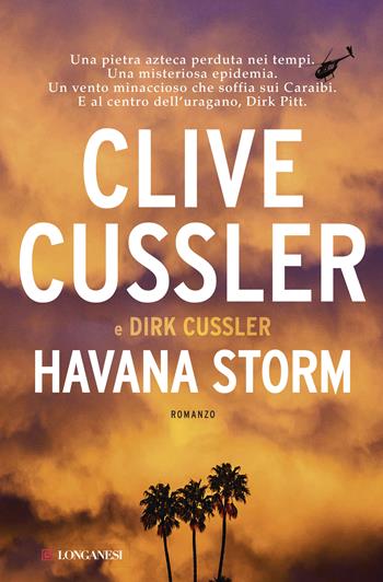 Havana storm - Clive Cussler, Dirk Cussler - Libro Longanesi 2016, La Gaja scienza | Libraccio.it
