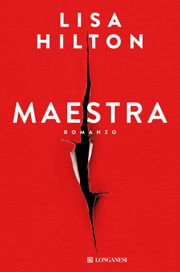 Maestra - Lisa Hilton - Libro Longanesi 2016, La Gaja scienza | Libraccio.it