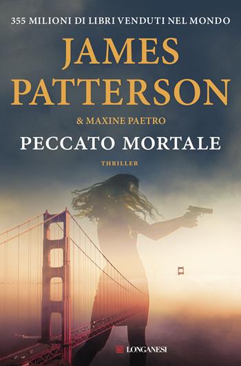 Peccato mortale - James Patterson, Maxine Paetro - Libro Longanesi 2017, La Gaja scienza | Libraccio.it