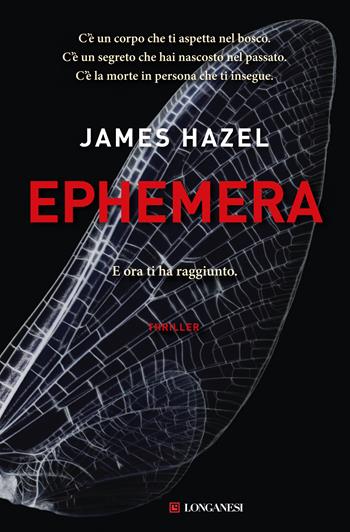 Ephemera - James Hazel - Libro Longanesi 2018, La Gaja scienza | Libraccio.it