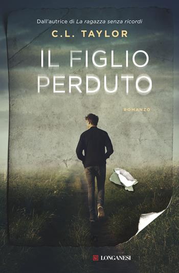 Il figlio perduto - C. L. Taylor - Libro Longanesi 2018, La Gaja scienza | Libraccio.it