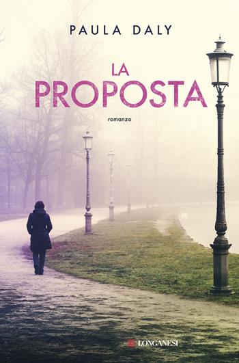 La proposta - Paula Daly - Libro Longanesi 2018, La Gaja scienza | Libraccio.it