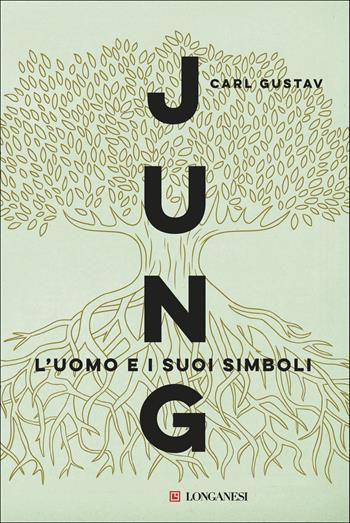 L'uomo e i suoi simboli - Carl Gustav Jung - Libro Longanesi 2019, Nuovo Cammeo | Libraccio.it
