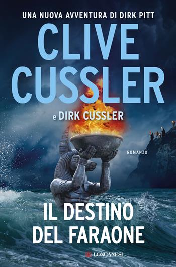 Il destino del faraone - Clive Cussler, Dirk Cussler - Libro Longanesi 2020, I maestri dell'avventura | Libraccio.it