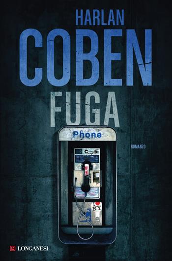 Fuga - Harlan Coben - Libro Longanesi 2021, La Gaja scienza | Libraccio.it