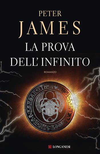 La prova dell'infinito - Peter James - Libro Longanesi 2021, La Gaja scienza | Libraccio.it