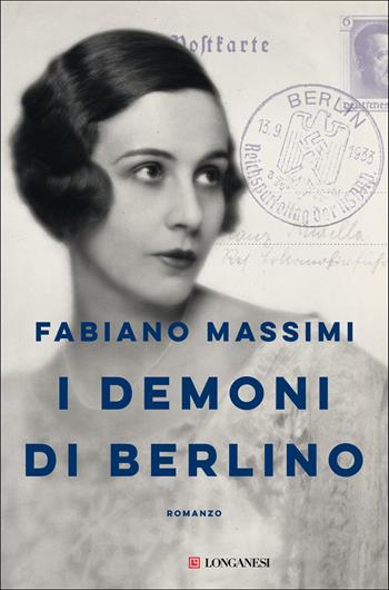 I demoni di Berlino - Fabiano Massimi - Libro Longanesi 2021, La Gaja scienza | Libraccio.it