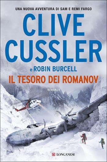 Il tesoro dei Romanov - Clive Cussler, Robin Burcell - Libro Longanesi 2021, I maestri dell'avventura | Libraccio.it