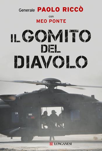 Il gomito del diavolo - Paolo Riccò, Meo Ponte - Libro Longanesi 2023, Nuovo Cammeo | Libraccio.it
