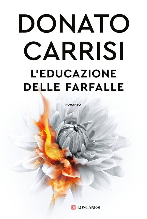 L' EDUCAZIONE DELLE FARFALLE 😎 DONATO CARRISI Longanesi Nuovo