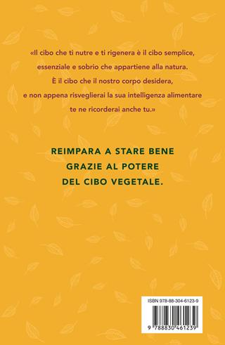 La svolta vegetale. Un percorso di salute alla riscoperta della tua intelligenza alimentare - Irene Luzi - Libro Longanesi 2024, Nuovo Cammeo | Libraccio.it