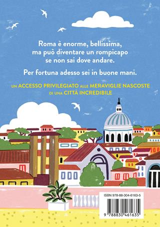 Una Roma così non l'hai mai vista. 75 chicche nella Capitale - Themino - Libro Longanesi 2024, Nuovo Cammeo | Libraccio.it